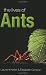 The Lives of Ants