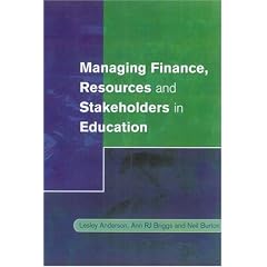 Managing Finance, Resources and Stakeholders in Education (Centre for Educational Leadership & Management)