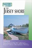 Insiders Guide to the Jersey Shore (Insiders Guide Series)