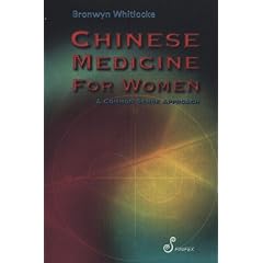 Chinese Medicine for Women: A Common Sense Approach