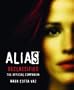 Alias Declassified: The Official Companion