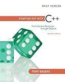 Starting out with C++ : from control structures through objects