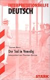 Interpretationshilfe Deutsch; THOMAS MANN: Der Tod in Venedig;