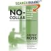 No-Collar: the Humane Workplace and Its Hidden Costs
