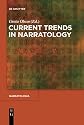 Current Trends in Narratology (Narratologia)