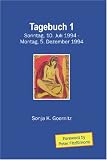 More details of book titled: Tagebuch 1: Sonntag, 10. Juli 1994 - 5. Dezember 1994