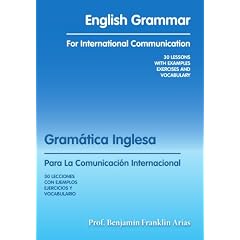 English Grammar for International Communication/Gram�tica Inglesa             Para la Comunicaci�n Internacional (Spanish Edition)