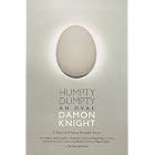 Humpty Dumpty: An Oval by Damon Knight