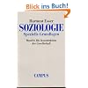 Soziologie. Spezielle Grundlagen: Band 2: Die Konstruktion der Gesellschaft: Die Konstruktion der Gesellschaften: BD 2
