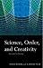 Science, Order and Creativity