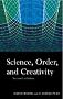 Science, Order and Creativity second edition
