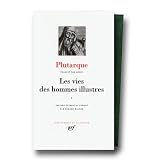Plutarque : Les Vies des hommes illustres, tome Ipar Plutarque