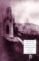 The Private Memoirs and Confessions of a Justified Sinner (Broadview Literary Texts)