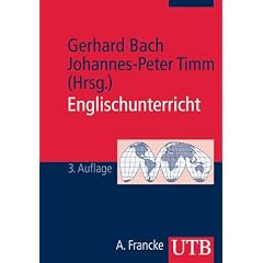Englischunterricht: Grundlagen und Methoden einer handlungsorientierten Unterrichtspraxis