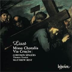 Liszt - Missa Choralis & Via Crucis