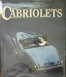 Cabriolets : magnificent convertibles of yesterday & today