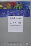 Macunaima: o heroi sem nenhum carater (Coleccion Archivos, 6)