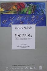 Macunaima: o heroi sem nenhum carater (Coleccion Archivos, 6)