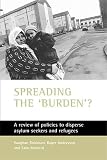 Spreading the Burden?: A Review of Policies to Disperse Asylum Seekers and Refugees