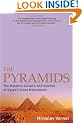 The Pyramids: The Mystery, Culture, and Science of Egypt's Great Monuments
