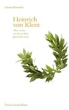 Produkt-Bild: Heinrich von Kleist: "Wer wollte auf dieser Welt gl&uuml;cklich sein?"