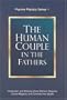 The Human Couple in the Fathers (Pauline Patristic Series, 1)