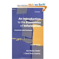 An Introduction to the Economics of Information: Incentives and Contracts