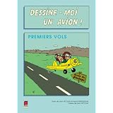 Dessine-moi un avion : Premiers volspar Jean Nicolas