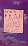 Embracing the Fear: Learning to Manage Anxiety and Panic Attacks