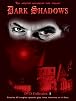 Dark Shadows