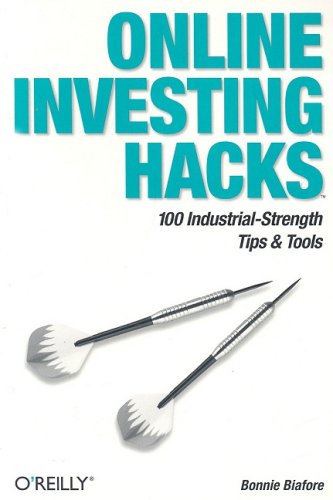 Online Investing Hacks: 100 Industrial-Strength Tips & Tools (Hacks)