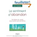 Le sentiment d'abandon : Se lib�rer du passe pour exister par soi-m�me