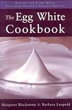 Search : Egg White Cookbook: Recipes for Every Meal, Featuring Nature's Perfect Protein