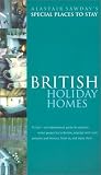 Special Places to Stay British Holiday Homes (Alastair Sawdays Special Places to Stay British Holiday Homes)