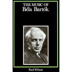 The Music of Bela Bartok (Composers of the Twentieth Century Serie)