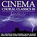 Cinema Choral Classics III: Apocalypse