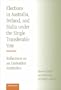 Elections in Australia, Ireland, and Malta under the Single Transferable Vote: Reflections on an Embedded Institution