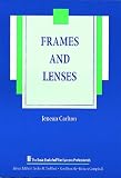 Frames and Lenses (The Basic Bookshelf for Eyecare Professionals)