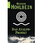 Das Avalon-Projekt von Wolfgang Hohlbein