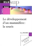 Le d�veloppement d'un mammif�re : la souris