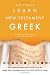 Learn New Testament Greek: With Accents