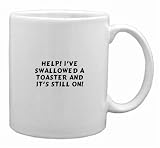 Help! I've swallowed a toaster and it's still on! Mug