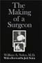 The Making of a Surgeon