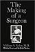The Making of a Surgeon