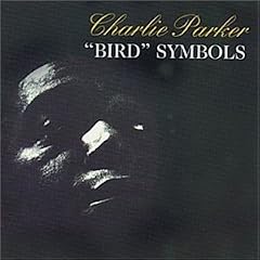 Bird Symbols by  Charlie Parker 