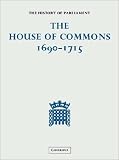 Review Cambridge University Press  / The History of Parliament: the House of Commons, 1690-1715 (5 vols) (History of Parliament)