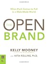 The Open Brand: The When Push Comes to Pull in a Web-Made World