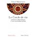Le Cercle de vie : Initiation chamanique d'une psychoth�rapeute