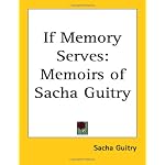 If Memory Serves: Memoirs of Sacha Guitry book cover