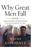 Why Great Men Fall